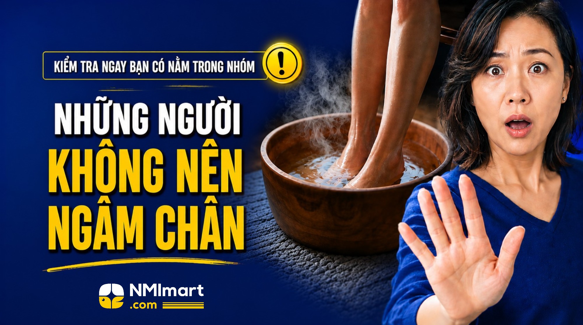 Kiểm tra ngay bạn có nằm trong nhóm những người không nên ngâm chân